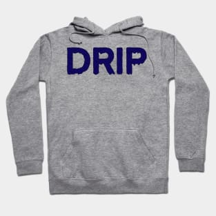 Drip Hoodie